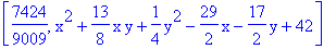 [7424/9009, x^2+13/8*x*y+1/4*y^2-29/2*x-17/2*y+42]